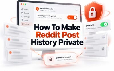 How to Make Reddit Post History Private: Hide Your Posts & Comments